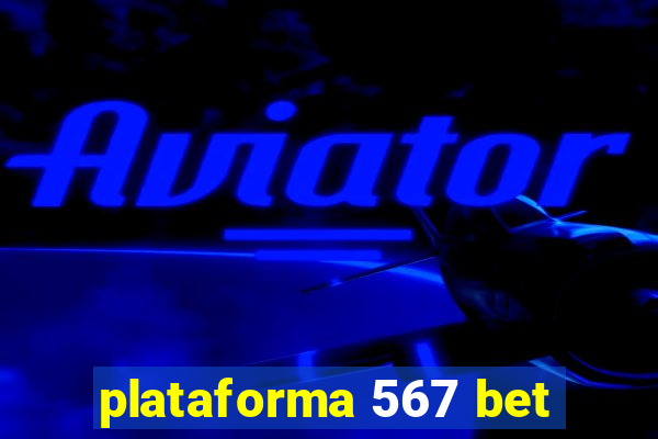 plataforma 567 bet